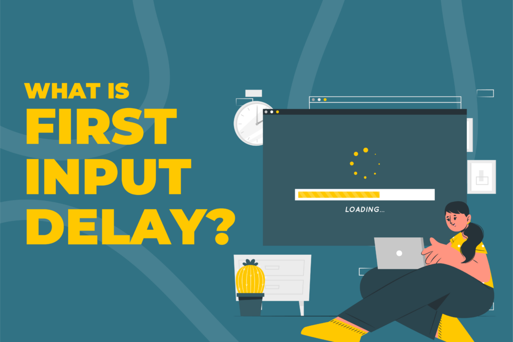 definition-what-is-first-input-delay-fid-explained