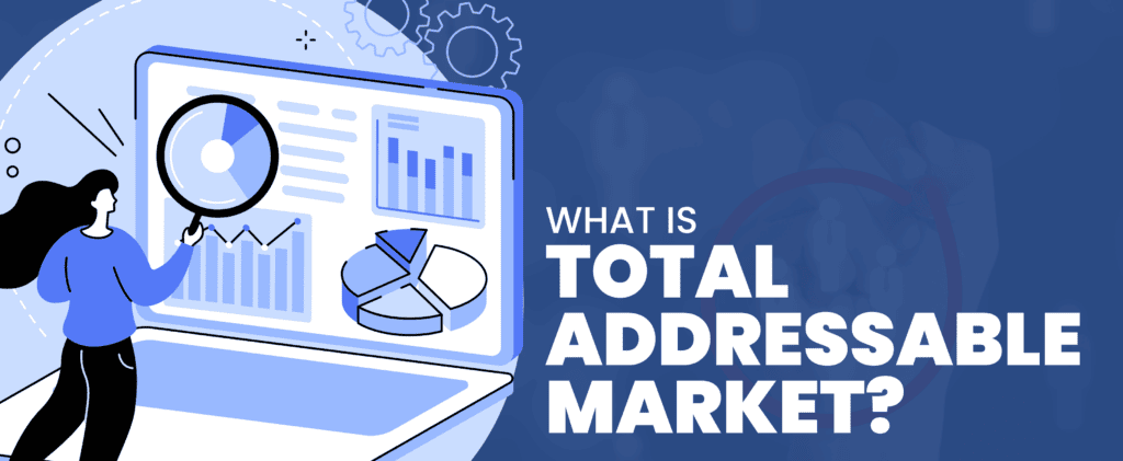 definition-what-is-total-addressable-market-tam-details